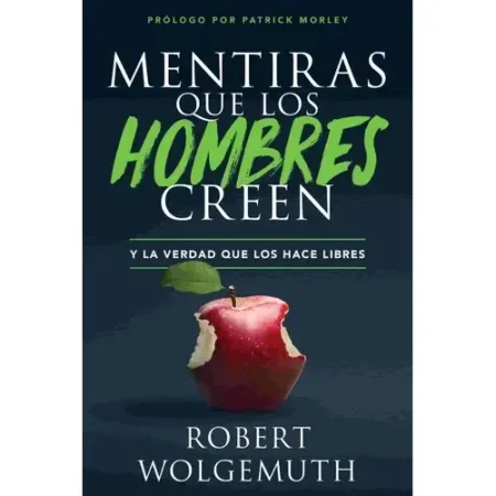 MENTIRAS QUE LOS HOMBRES CREEN
