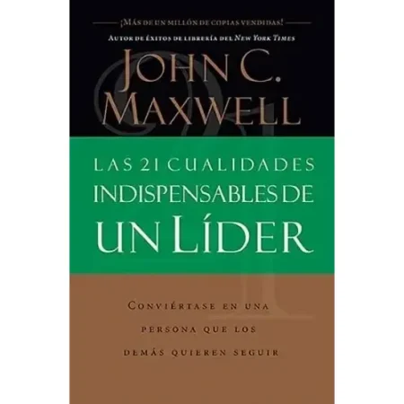 Las 21 Cualidades de un Líder