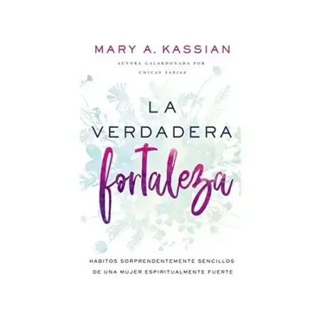 La Verdadera Fortaleza