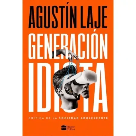 GENERACION IDIOTA