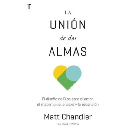 La Unión de Dos Almas – Diseño de Dios