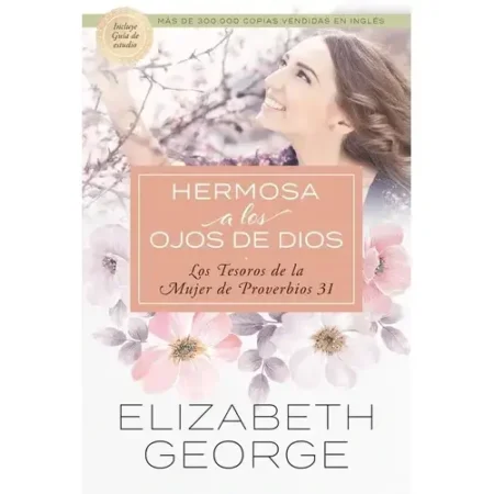 Hermosa a los Ojos de Dios: Devocional para la Mujer