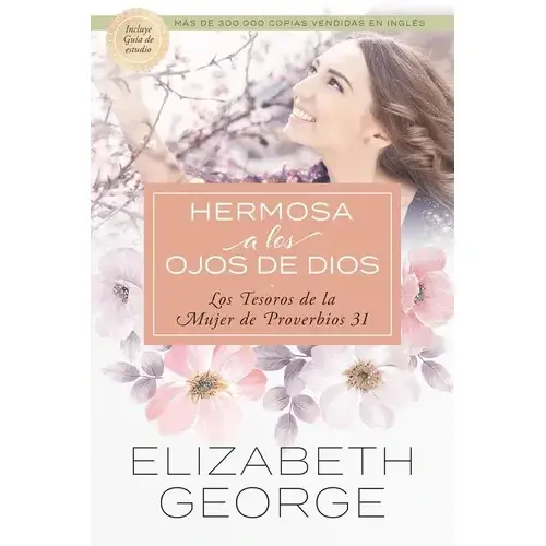 Hermosa a los Ojos de Dios: Devocional para la Mujer