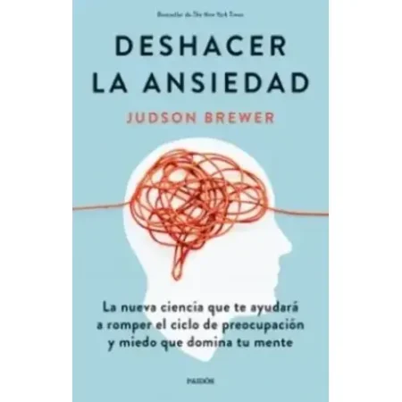 DESHACER LA ANSIEDAD
