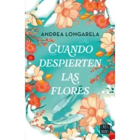 Cuando despierten las flores
