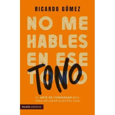 No me hables en ese tono