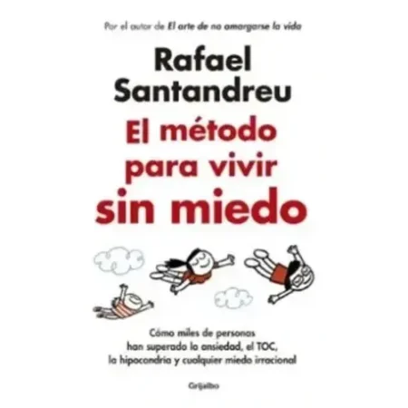 EL METODO PARA VIVIR SIN MIEDO
