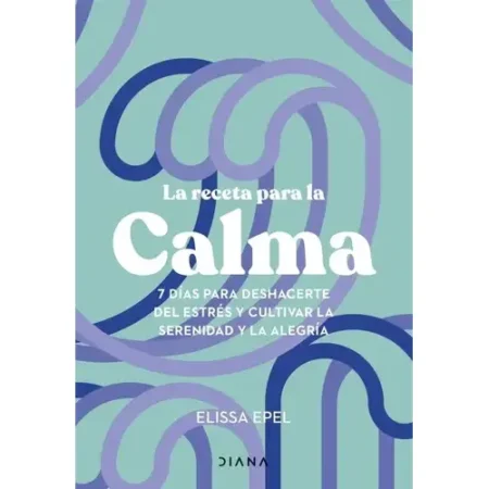 La receta para la calma
