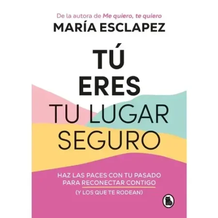 TU ERES UN LUGAR SEGURO-ESCLAPEZ MARIA