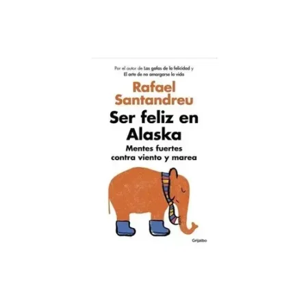 SER FELIZ EN ALASKA