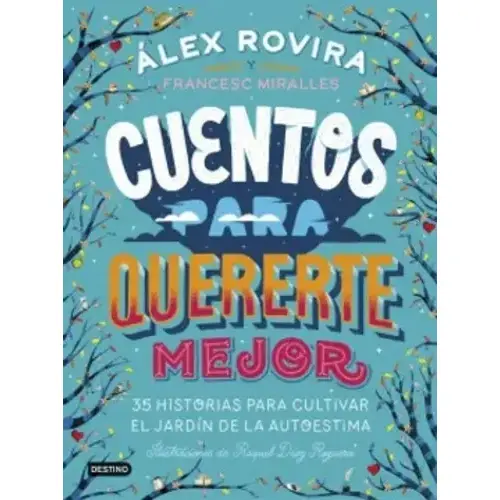 CUENTOS PARA QUERERTE MEJOR