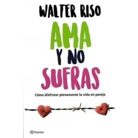 AMA Y NO SUFRAS