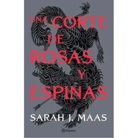 Una Corte de Rosas y Espinas – Sarah J. Maas