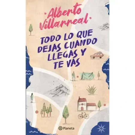 TODO LO QUE DEJAS CUANDO LLEGAS Y TE VAS