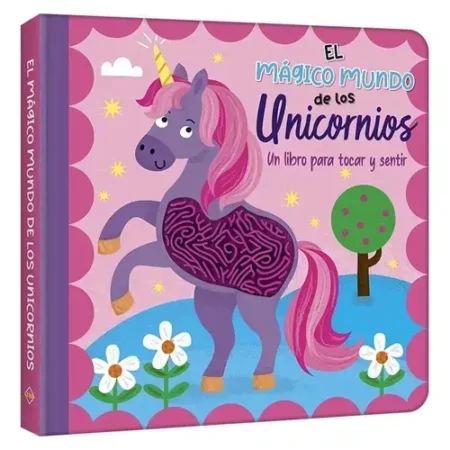 El Mágico Mundo de los Unicornios Libro Infantil Tocar y Sentir